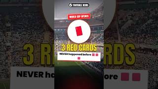 3 RED CARDS in the World Cup Opener… and a Fairytale Goal 🟥🥹 #shorts
