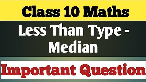 Median Class 10 Maths|Less Than Type|Statistics|Rajesh Tutorials