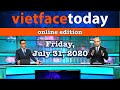 Vietface Today Online Edition - July 31, 2020