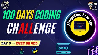 Day #5 |  Write a Program to check if the Entered number is EVEN Or ODD in #java & #python
