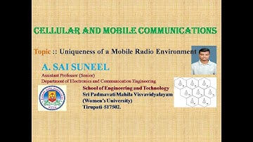 Unit-1:: CMC:: Uniqueness of Mobile Radio Environment, Operation of a Cellular Systems and so on...