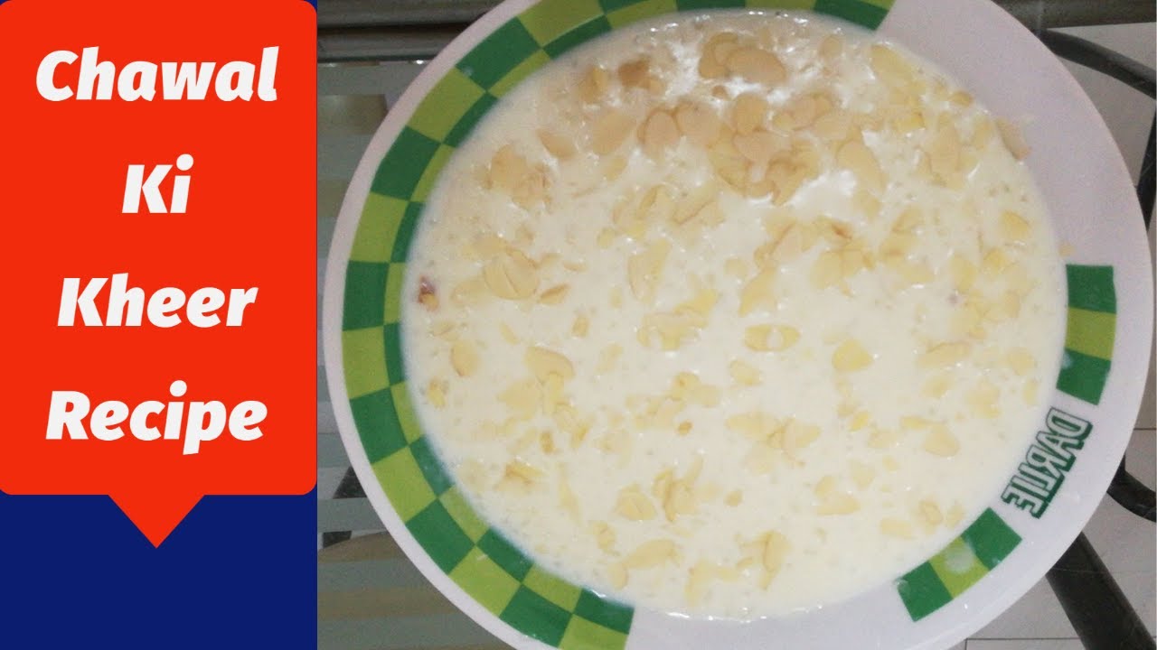 Rice Kheer Recipe Chawal Ki Kheer Recipe Punjabi Style Kheer