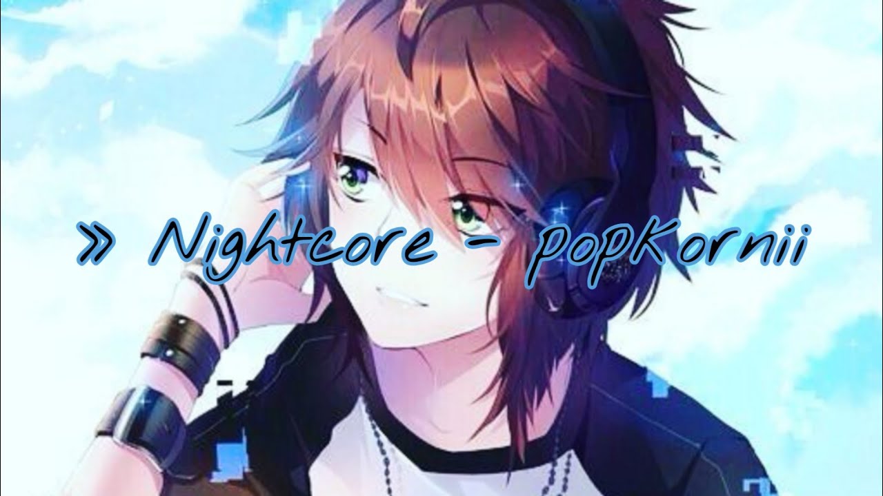 Nightcore - popkorni - YouTube
