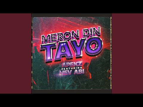 Meron Din Tayo (feat. Hev Abi)