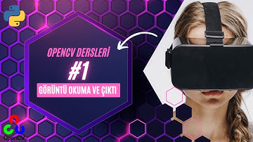 OpenCV Dersleri - Görüntü Okuma ve Çıktı Alma #1