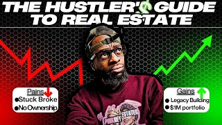 The Hustler’s Guide to Real Estate  Build Your Legacy, Own Your Future