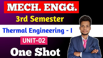 Thermal Engineering -I UNIT - 02 One Shot Video || Bteup 3rd Sem Mechanical Important Questions ||