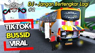 TikTok Bussid TERBARU - DJ Jangan Bertengkar Lagi #2