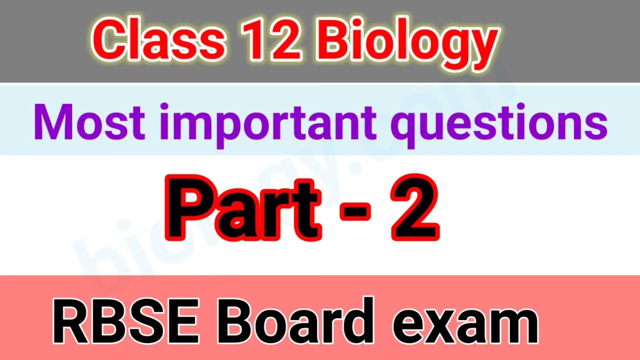 RBSE class 12th biology important questions 2022 // Rajasthan board 12th biology paper 2022