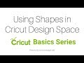 Designing with Shapes in Cricut Design Space
