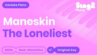 Måneskin - The Loneliest (Piano Karaoke) Resimi