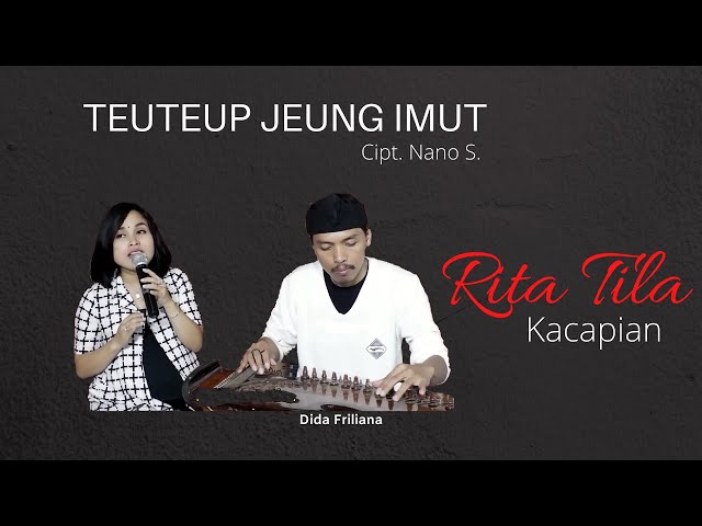 Yuuk dengerin lagu yang sangat bersejarah buat Rita Tila... -Teuteup Jeung Imut- class=