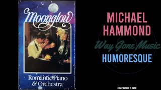 Michael Hammond - Humoresque
