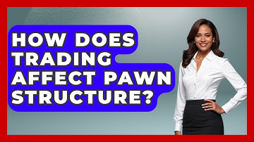 How Does Trading Affect Pawn Structure? - The Chess Codex