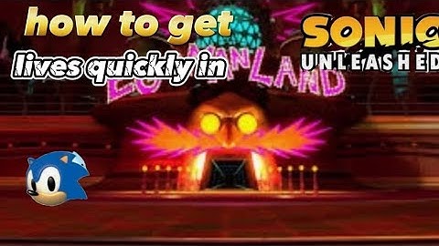 How to get lives quickly in Sonic Unleashed