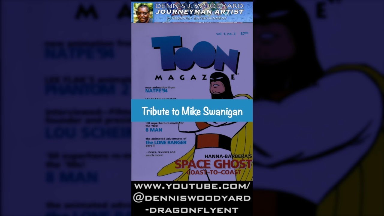 Toon Magazine - Tribute Mike Swanigan - Animation Veteran