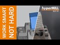 Work smart not hard  hypermill best fit in 60 seconds