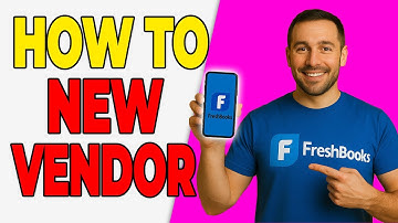 How To Add A New Vendor In FreshBooks (Quick Setup 2025)