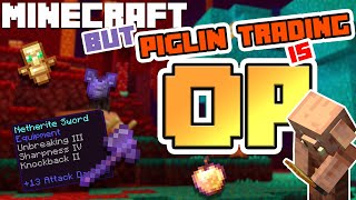 MINECRAFT, But! Piglin Trading is OP! (download available) - Bedrock Edition