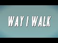 Doe Boy - Way I Walk (Lyrics)