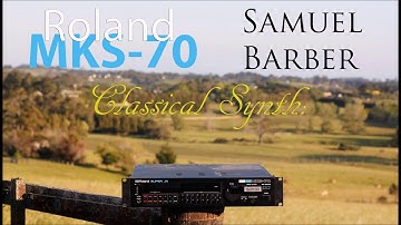 Samuel Barber/Roland MKS-70 (JX-10)