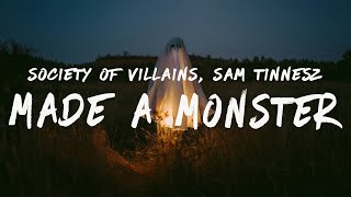 Society of Villains - Made A Monster (Lyrics) ft.  Sam Tinnesz