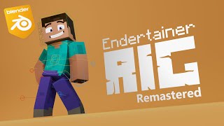 Endertainer Rig Remastered | An Open-Source Minecraft Blender Rig