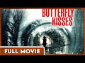 Butterfly kisses 1080p full movie  thriller