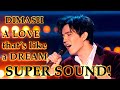 Dimash Qudaibergen. Love is Like a Dream / Fan-video /