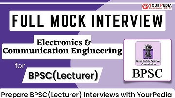 ECE(Lecturer) Full Mock Interview For BPSC | Interview Guidance &Preparation for BPSC(Lecturer)