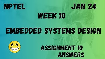 Embedded Systems Design | Assignment 10 | NPTEL 2024