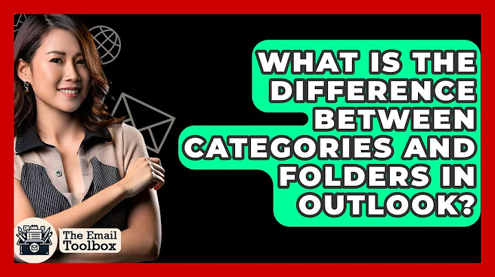 What Is The Difference Between Categories And Folders In Outlook? - TheEmailToolbox.com