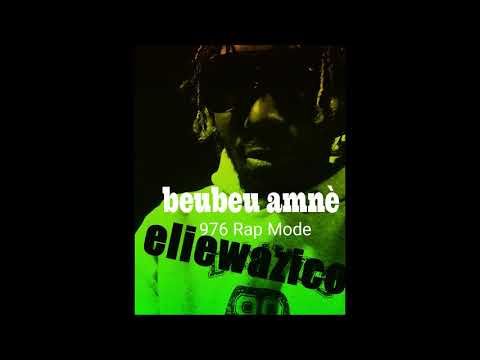 Beubeu amné - Eliewazico (Rap Fr).