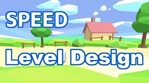 Speed level design - Blender Unity