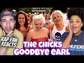 HILARIOUS!..| FIRST TIME HEARING The Chicks - Goodbye Earl REACTION