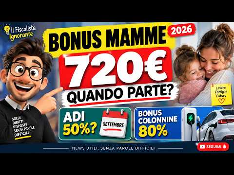 Video BONUS MAMME 2026: 720€ ma la domanda non è ancora attiva | ADI e Bonus Colonnine