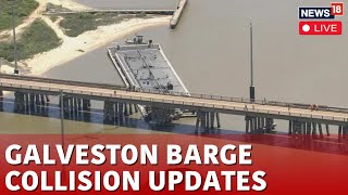 Galveston Bridge Collapse LIVE News | Police Brief On The Pelican Island Bridge Hit By Barge | N18L