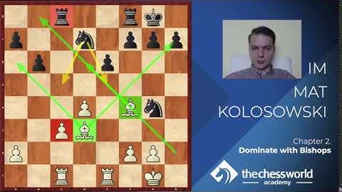 Bishop Pair with IM Mat Kolosowski [TCW Academy] Exclusive Preview