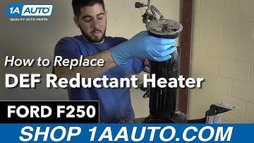 How to Replace DEF Reductant Heater 11-15 Ford F250 Diesel