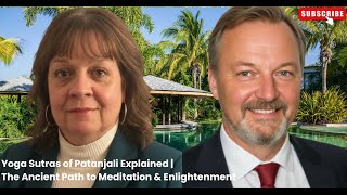 Yoga Sutras of Patanjali Explained | The Ancient Path to Meditation \u0026 Enlightenment