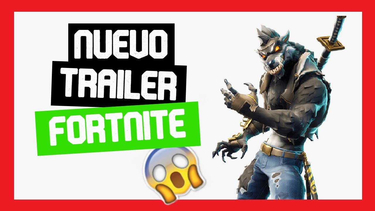 *NUEVO TRÁILER FORTNITE* | SEGUNDO TRÁILER | DEL CANAL - YouTube