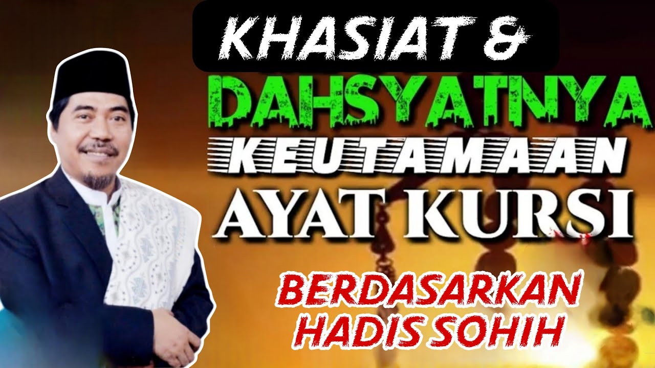 Khasiat & Dahsyatnya Keutamaan Membaca Ayat Kursi | KH Fakhruddin Al Bantani