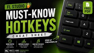 Must-Know FL Studio Hotkeys (+ Free Cheat Sheet)