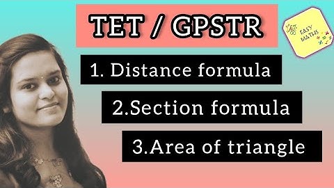 TET/GPSTR | paper 2 | Distance formula, Section formula & Area of triangle |