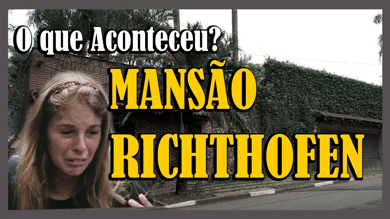 O que aconteceu? com a mansão do caso Richthofen