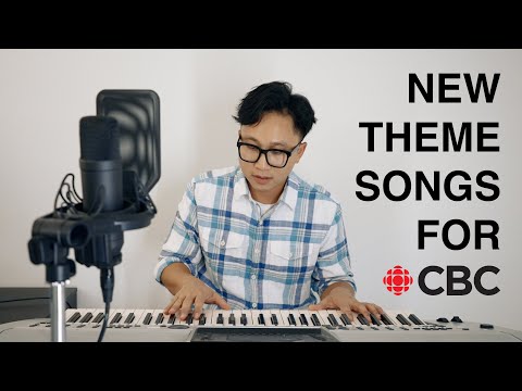 I wrote new theme songs for CBC shows