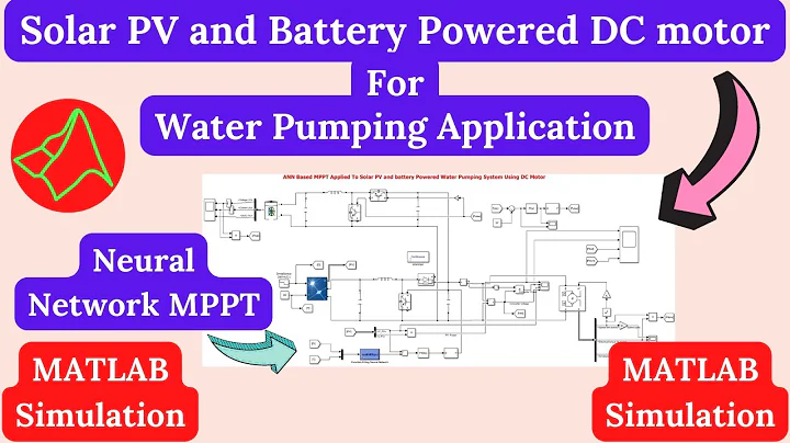 Solar PV & Battery Powered Water Pumping System Using DC Motor in MATLAB/Simulink
