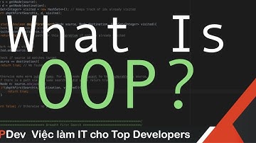 Lập trình hướng đối tượng - oop là gì ?