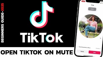 How to Start TikTok on Mute (2025 Guide)?