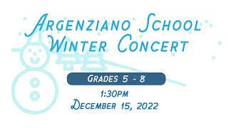 Argenziano 5th-8th Grade Winter Concert 12-15-22